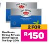 Five Roses Strong African Blend Tagless Tea Bags-For 2 x 200s Pack