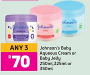 Johnson's Baby Aqueous Cream Or Baby Jelly 250ml, 325ml Or 350ml-For Any 3