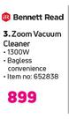 Bennett Read Zoom Vacuum Cleaner