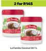 La Familia Coconut Oil-For 2 x 1L