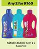 Satiskin Bubble Bath Assorted-For Any 2 x 2L