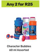 Character Bubbles Assorted-For Any 2