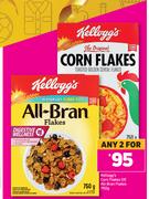 Kellogg's Corn Flkes Or All Bran Flakes-For Any 2 x 750g