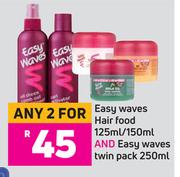 Easy Waves Hair Food 125ml/150ml & Easy Waves Twin Pack 250ml-For Any 2
