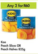 Koo Peach Slices Or Peach Halves-For Any 2 x 825g