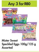 Mister Sweet Speckled Eggs Assorted-For Any 3 x 100g/125g