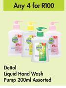 Dettol Liquid Hand Wash Pump Assorted-For Any 4 x 200ml