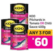 Koo Pilchards In Tomato Or Chilli Sauce-For Any 3 x 400g
