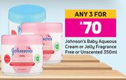 Johnson's Baby Aqueous Cream Or Jelly (Fragrance Free Or Unscented)-For Any 3 x 350ml