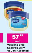 Vaseline Blue Seal Pet Jelly Assorted-450ml Each