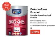 Dekade Gloss Enamel (Standard Ready Mixed Colours)-5L 
