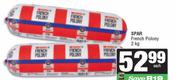 Spar French Polony-2Kg Each
