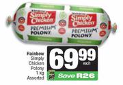 Rainbow Simply Chicken Polony Assorted-1Kg