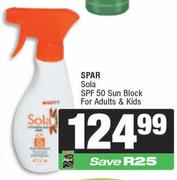 Spar Sola SPF50 Sun Block For Adults & Kids