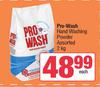 Pro Wash Hand Washing Powder Assorted-2Kg Each