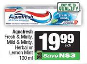 Aqufresh Fresh & Minty, Mild & Minty, Herbal Or Lemon Mint Toothpaste-100ml Each
