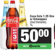 Coca-Cola 1.25Ltr Or Schweppes (Incl variants) 1Ltr-For Any 3