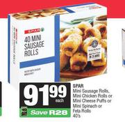 Spar Mini Sausage Rolls, Mini Chicken Rolls Or Mini Cheese Puffs Or Mini Spinach/Feta Rolls-40's PK