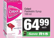 Calpol Paedeatric Syrup-100ml Each