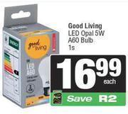 Good Living LED Opal 5W A60 Bulb-1s Each