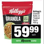 Kellogg's Granola Nutty Or Tropical Burst-450g