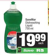 SaveMor Dishwashing Liquid-750ml Each
