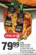 Spar Tender & Tasty Whole Chicken In Butter Brine With Moroccan Spice Glaze Or Hot Honey Glaze-Per K