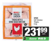 Spar IQF Chicken Thighs-5Kg