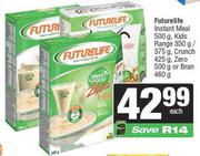 Futurelife Instant Meal 500g,Kids Range 350g/375g,Crunch 425g,Zero 500g Or Bran 460g