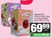 Sweetie Pie Hollow Choco Eggs Or Caramel Bears-90g/95g/110g