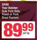 Spar Your Butcher Bulk Pork Belly Roast Or Pork Braai Rashers-Per Kg