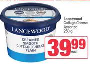 Lancewood Cottage Cheese Assorted-250g Each