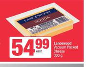 Lancewood Vacuum Paked Cheese-300g Each