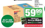 Spar Choice Butter Brick-500g Each