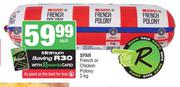 Spar French Or Chicken Polony-2Kg Each