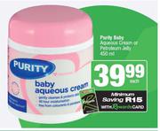 Purity Baby Aqueous Cream Of Petroleum Jelly-450ml Each