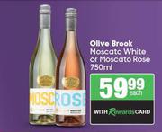 Olive Brook Moscato White Or Moscato Rose-750ml Each