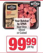 Your Butcher By Spar Beef Shin Sliced Or Cubed-Per Kg