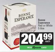 Bonne Esperance Red Or White-5L