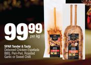 Spar Tender & Tasty Deboned Chicken Espetada BBQ,Peri Peri,Roasted Garlic Or Sweet Chilli-Per Kg