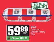 Spar French Or Chicken Polony-2Kg