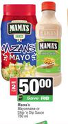Mama's Mayonnaise Or Chip n Dip Sauce-For 2 x 750ml