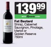 Fat Bastard Shiraz,Cabernet Sauvignon,Pinotage,Merlot Or Golden Reserve-750ml