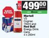 Martell VS Cognac 750ml & Red Bull Energy Drink Cans 4 x 250ml-For Both