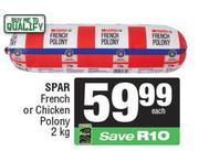 Spar French Or Chicken Polony-2Kg