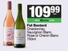 Fat Bastard Chardonnay,Sauvignon Blanc,Rose Or Chenin Blanc-750ml