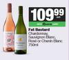 Fat Bastard Chardonnay,Sauvignon Blanc,Rose Or Chenin Blanc-750ml