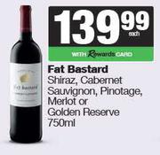 Fat Bastard Shiraz,Cabernet Sauvignon,Pinotage,Merlot Or Golden Reserve-750ml