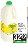    Darling Full Cream, Low Fat Or Medium Fat Milk-2Ltr Each