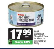 Spar Light Meat Shredded Tuna In Salt Water Or Vegetable Oil-170g Each
